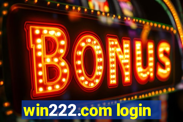 win222.com login